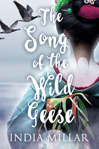 The Song of the Wild Geese (The Geisha Who Ran Away, #1)