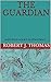 The Guardian (Jess Williams, #77)