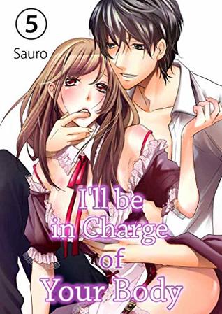I'll be in Charge of Your Body Vol.5 (TL Manga)
