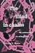 The Mind in Chains: The Autobiography of a Schizophrenic