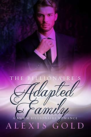 The Billionaire's Adopted Family (Kindle Edition)