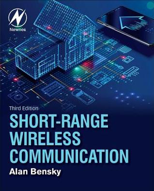Short-range Wireless Communication: Fundamentals of RF System Design and Application