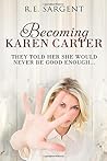 Becoming Karen Carter by R.E. Sargent
