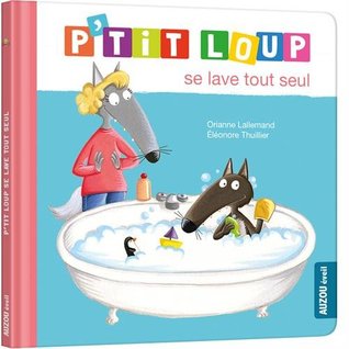 P'tit loup se lave tout seul (Hardcover)
