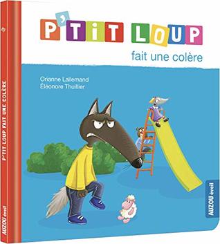 P'tit loup fait une colère (Hardcover)