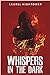 Whispers in the Dark