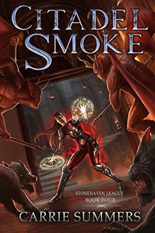 Citadel of Smoke (Stonehaven League, #4)