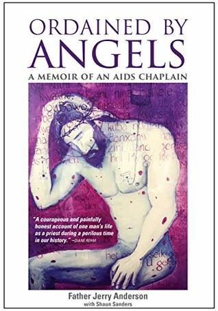 Ordained By Angels: The Memoir of an AIDS Chaplain (Kindle Edition)
