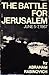 The Battle For Jerusalem: June 5-7, 1967