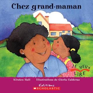Chez Grand-Maman (Je Veux Lire) (French Edition)