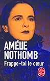 Frappe-toi le cœur by Amélie Nothomb