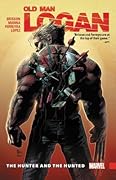 Wolverine: Old Man Logan, Vol. 9: The Hunter and the Hunted