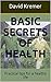 Basic Secrets of Health: Pr...
