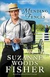 Mending Fences by Suzanne Woods Fisher