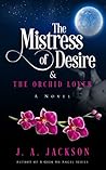 Mistress of Desire and The Orchid Lover