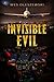 Invisible Evil by Wes Oleszewski