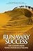 Runaway Success: Life Lesso...
