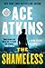 The Shameless by Ace Atkins