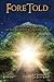 ForeTold: Survivor Stories ...