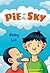 Pie in the Sky