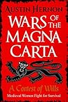 A Contest of Wills: Medieval Women Fight for Survival (Wars of the Magna Carta Book 2)