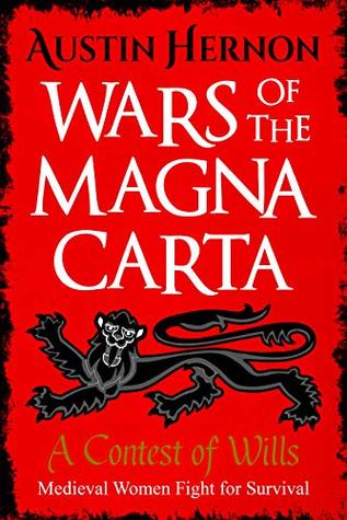 A Contest of Wills: Medieval Women Fight for Survival (Wars of the Magna Carta Book 2)