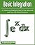 Basic Integration: Hamilton Education Guides Manual 4 - Over 300 Solved Problems