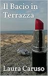 Il Bacio in Terrazza (Italian Edition)