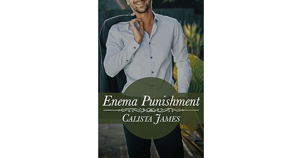 Enema Punishment ABDL Domestic Discipline by Calista James