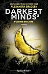 Darkest Minds 3 by Alexandra Bracken