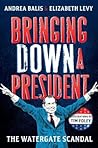 Bringing Down A President: the Watergate Scandal