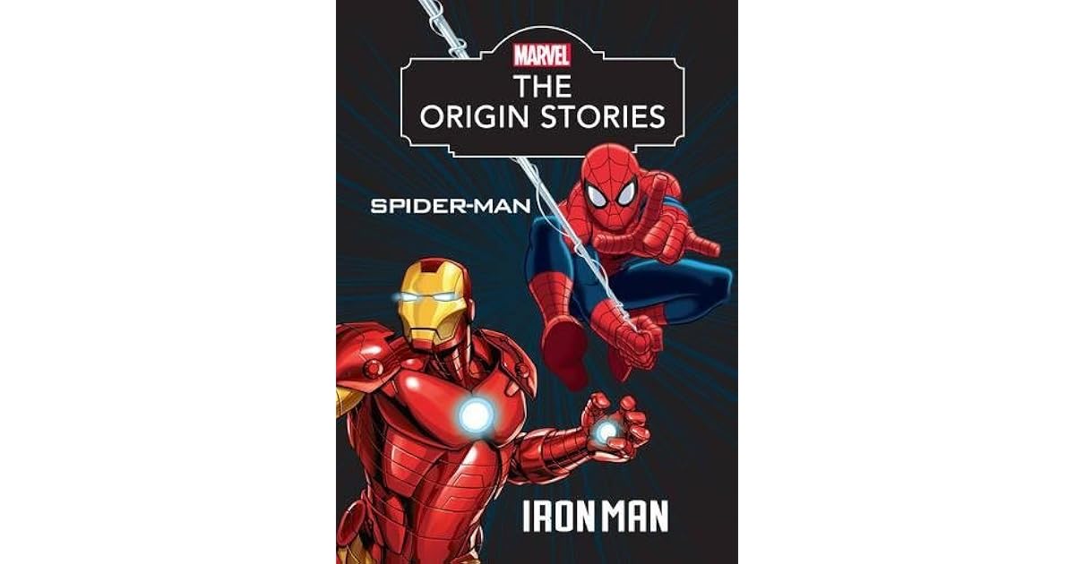 Marvel The Origin Stories Spider-Man and Iron Man by Parragon Books