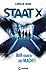 Staat X by Carolin Wahl Staat X by Carolin Wahl