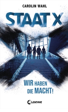 Staat X: Wir haben die Macht!