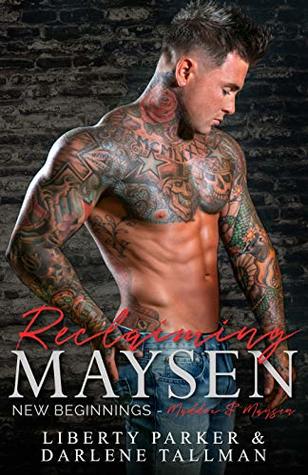 Reclaiming Maysen (New Beginnings, #1)