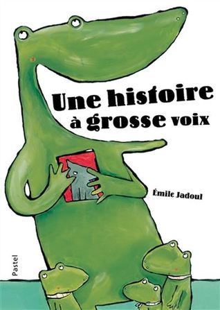 Une histoire à grosse voix (Hardcover)