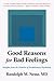Good Reasons for Bad Feelin...