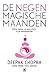 De negen magische maanden by Deepak Chopra De negen magische maanden by Deepak Chopra