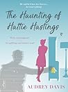 The Haunting of Hattie Hastings by Audrey   Davis