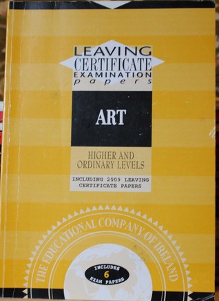 Leaving Certificate Examination Papers: Art