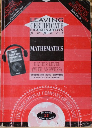 Leaving Certificate Examination Papers: Mathematics