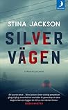 Silvervägen by Stina Jackson