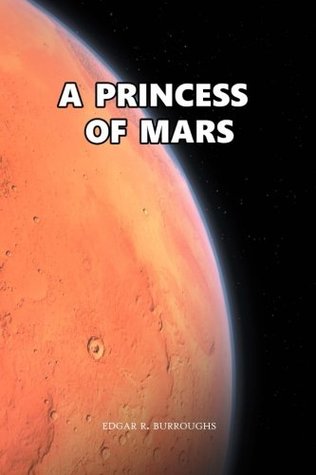 A Princess of Mars: John Carter: Barsoom Series
