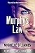 Murphy's Law by Michelle St. James