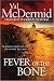 The Fever of the Bone by Val McDermid