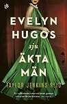 Evelyn Hugos sju äkta män by Taylor Jenkins Reid