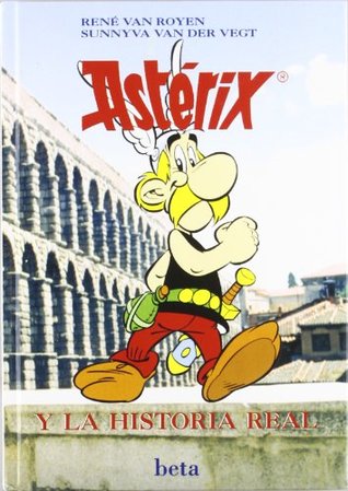 Asterix y La Historia Real - 2 Edicion (Spanish Edition)