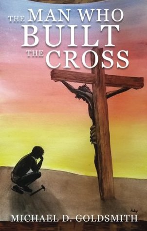 The Man Who Built the Cross (Paperback)