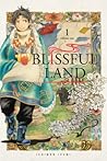 Blissful Land, Vol. 1 by Ichimon Izumi