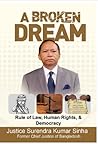 A Broken Dream: Rule of Law, Human Rights and Democracy